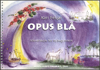 Opus Blå - Klaverskole for nybegynnere av Kari Fekjar